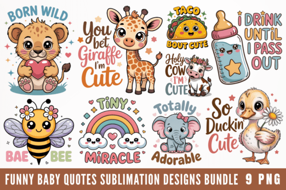 Download Funny Baby Quotes Sublimation Designs - Premium Resources
